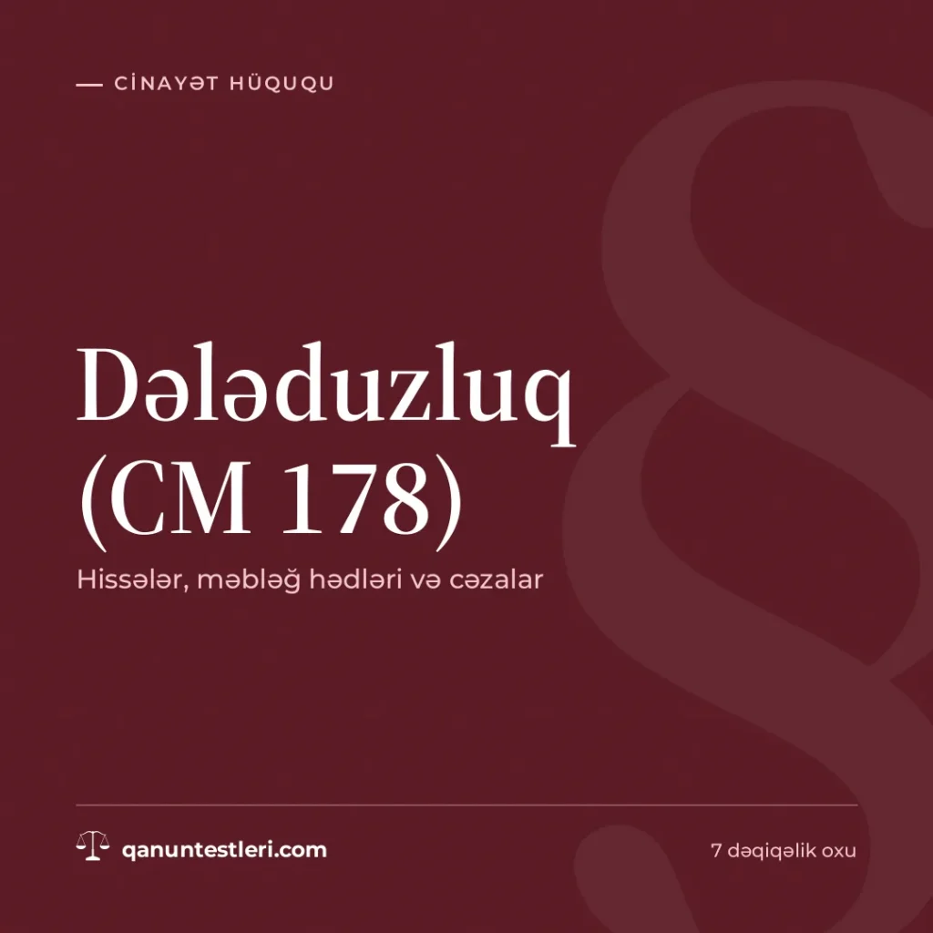 Dələduzluq (CM 178): hissələr, məbləğ hədləri və cəzalar