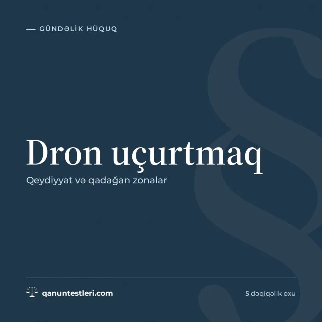 Dron uçurtmaq: qeydiyyat və qadağan zonalar