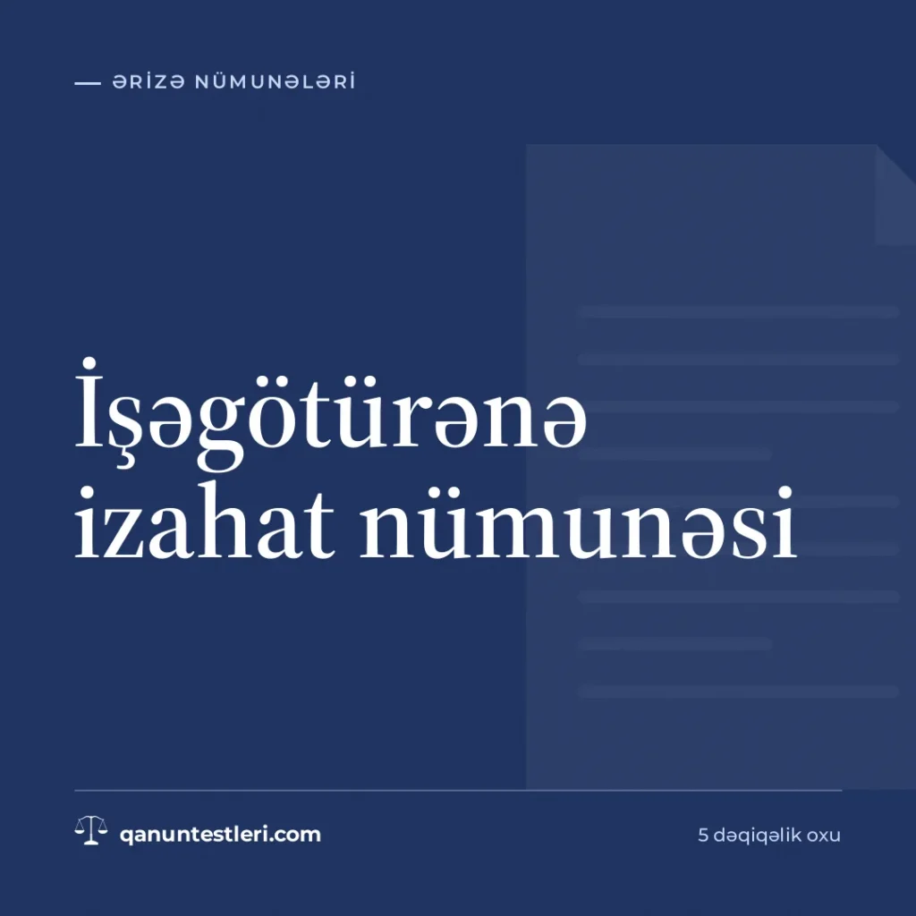 İşəgötürənə izahat nümunəsi