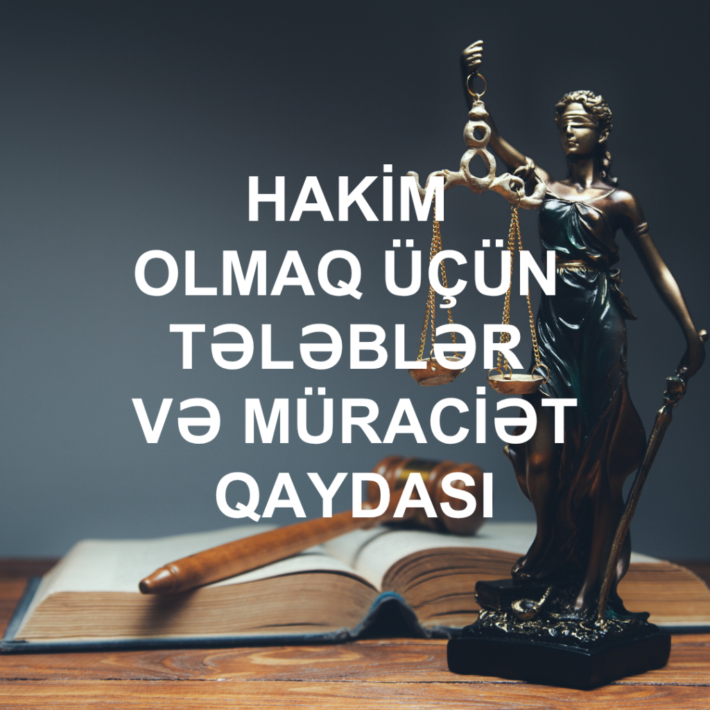 hakim_olmaq_ucun_telebler_ve_muraciet_qaydasi