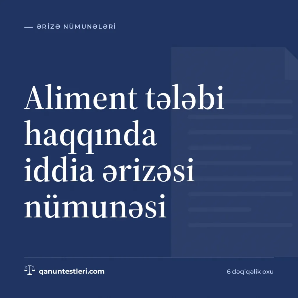 Aliment tələbi haqqında iddia ərizəsi nümunəsi