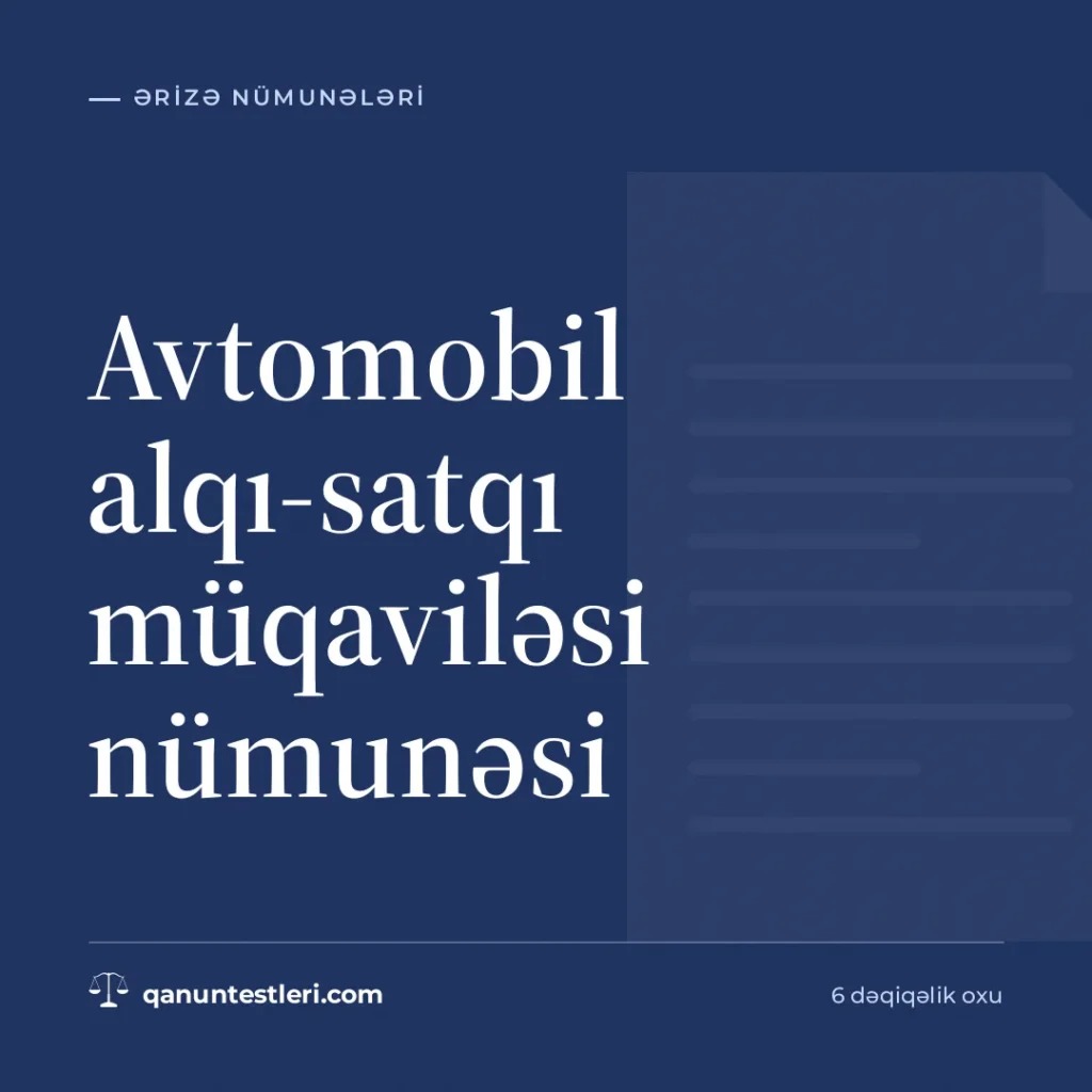 Avtomobil alqı-satqı müqaviləsi nümunəsi