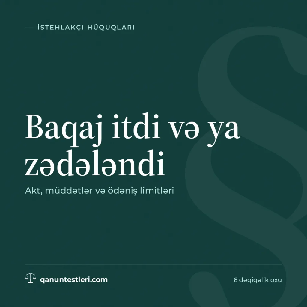 Baqaj itdi və ya zədələndi: akt, müddətlər və ödəniş limitləri