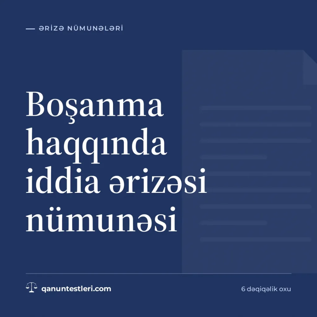 Boşanma haqqında iddia ərizəsi nümunəsi